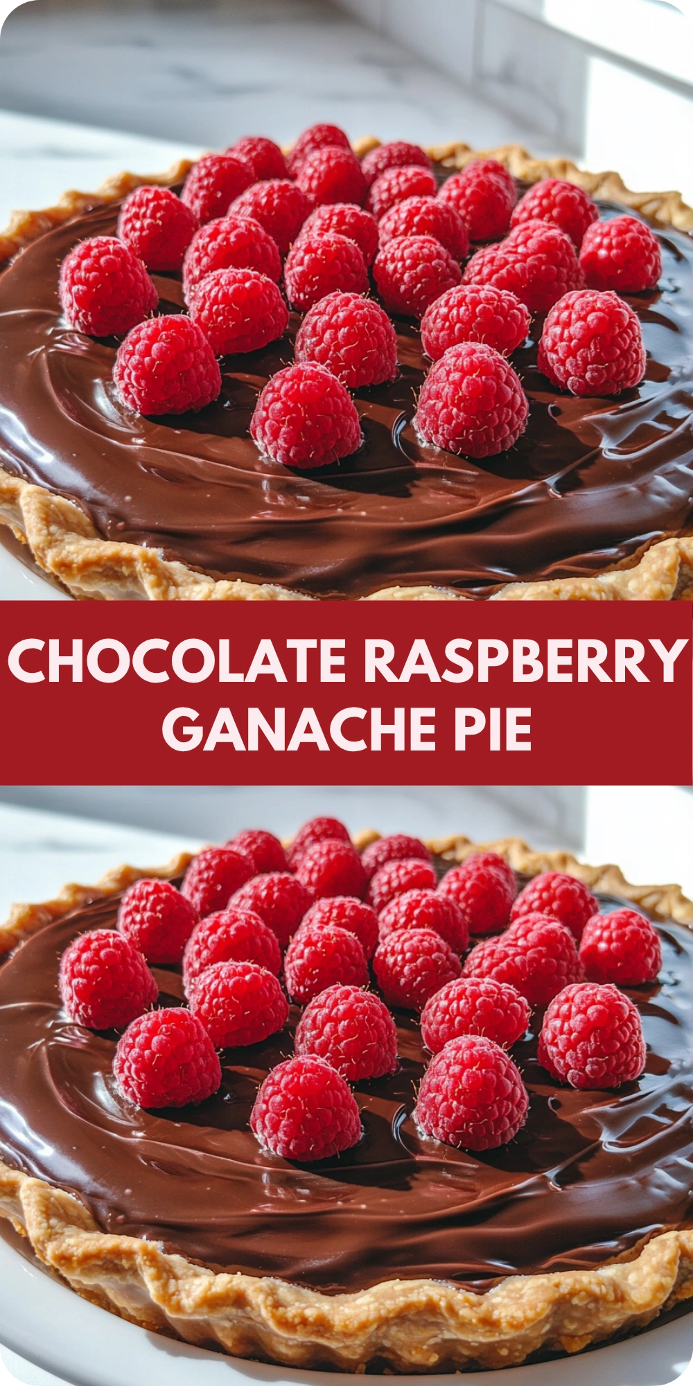 Chocolate Raspberry Ganache Pie