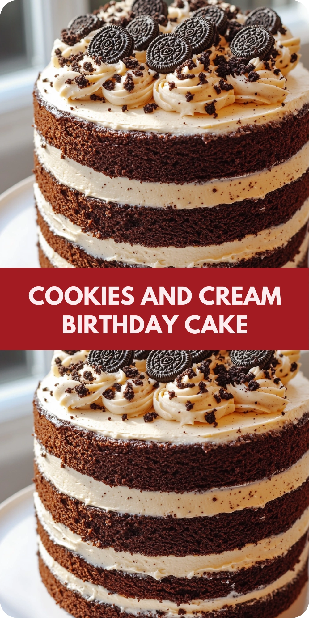 Cookies and Cream Birthday Cake with Oreo Frosting