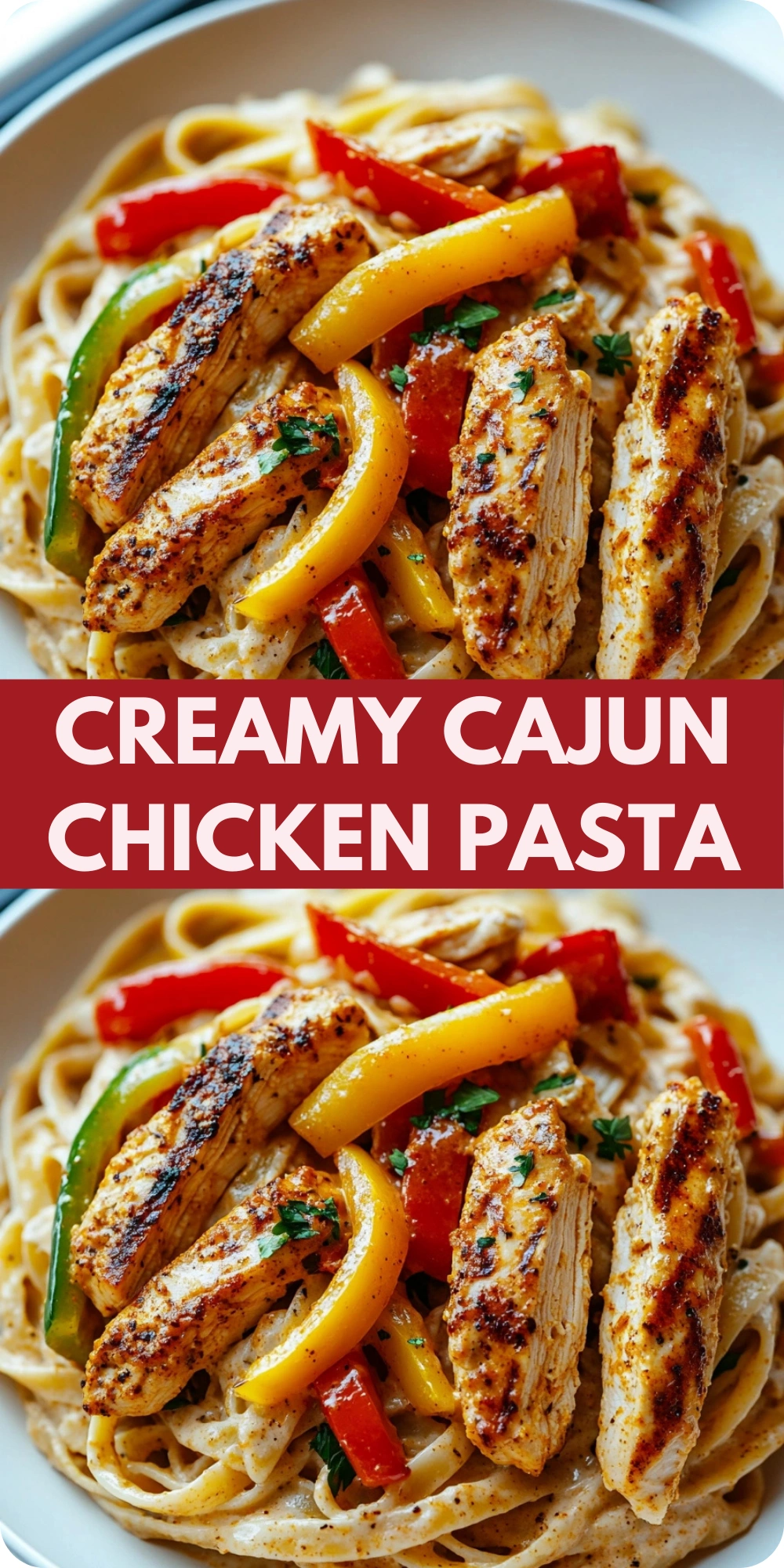 Creamy Cajun Chicken Pasta