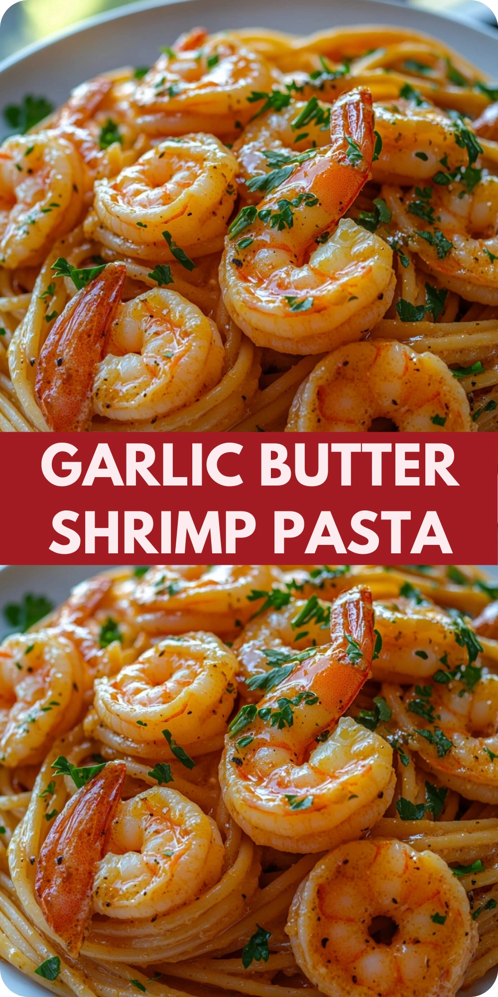 Garlic Butter Shrimp Pasta