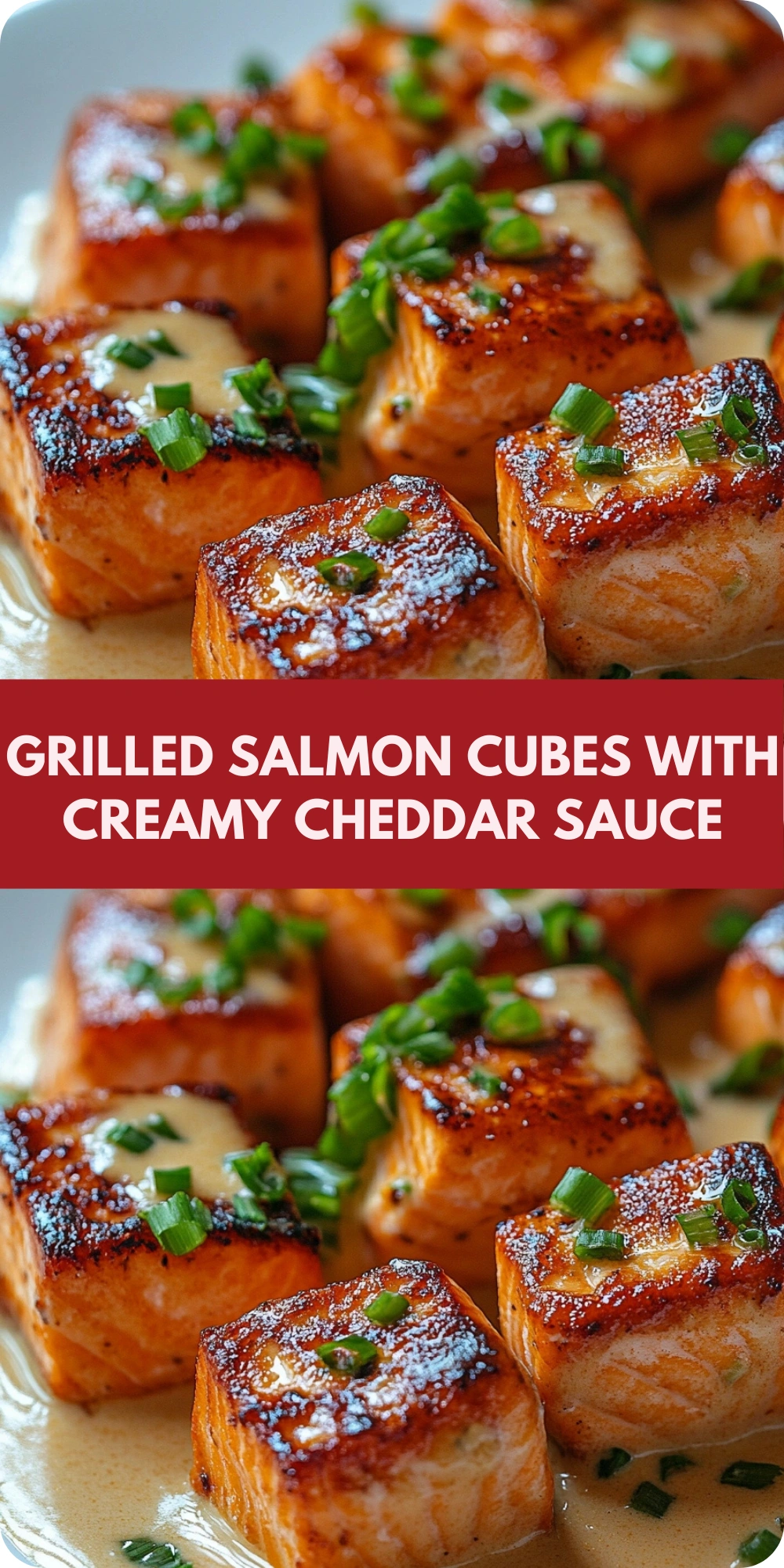 Grilled Salmon Cubes with Creamy Cheddar Sauce and Green Onions