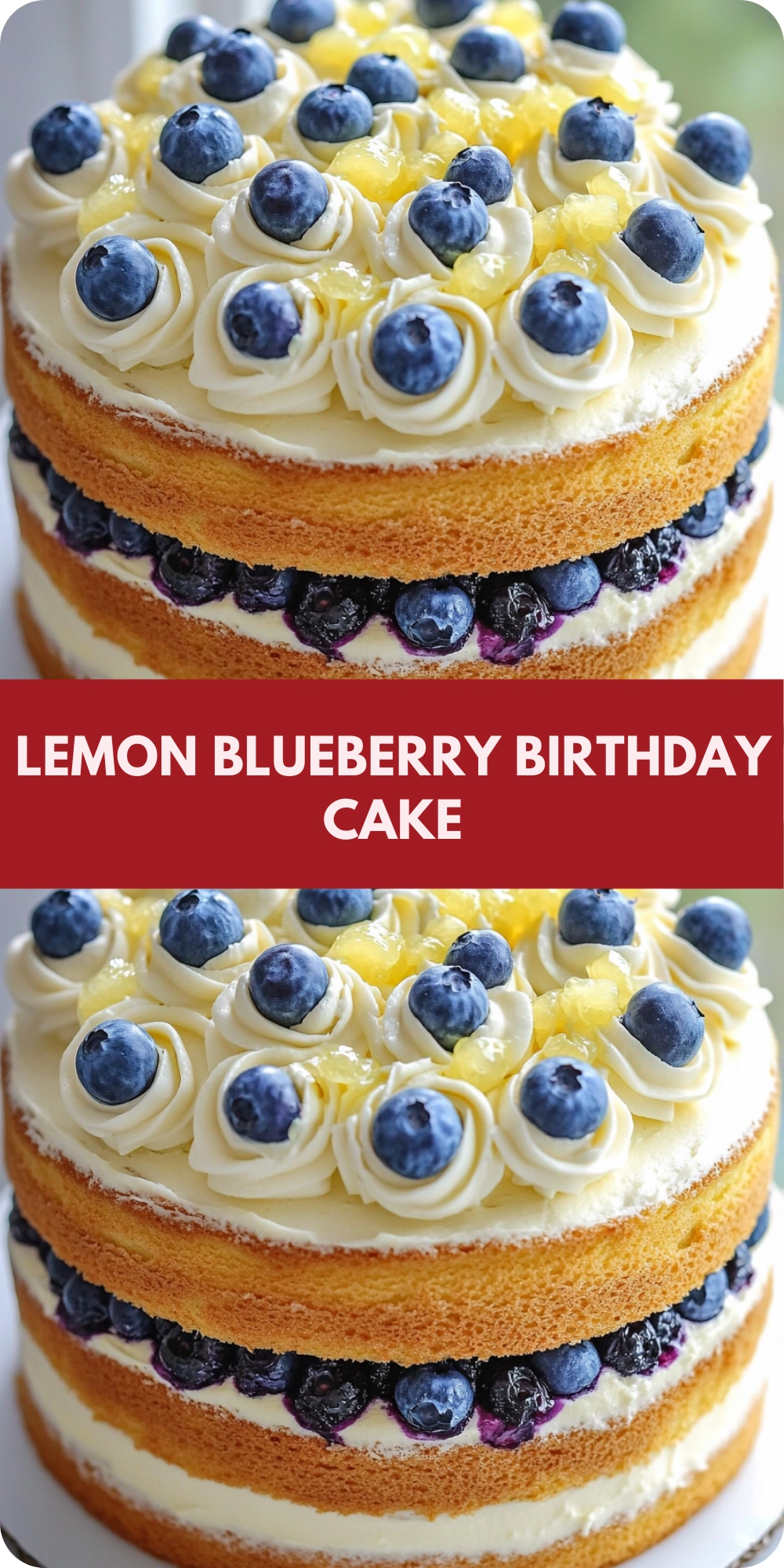 Lemon Blueberry Birthday Cake with Zesty Lemon Curd