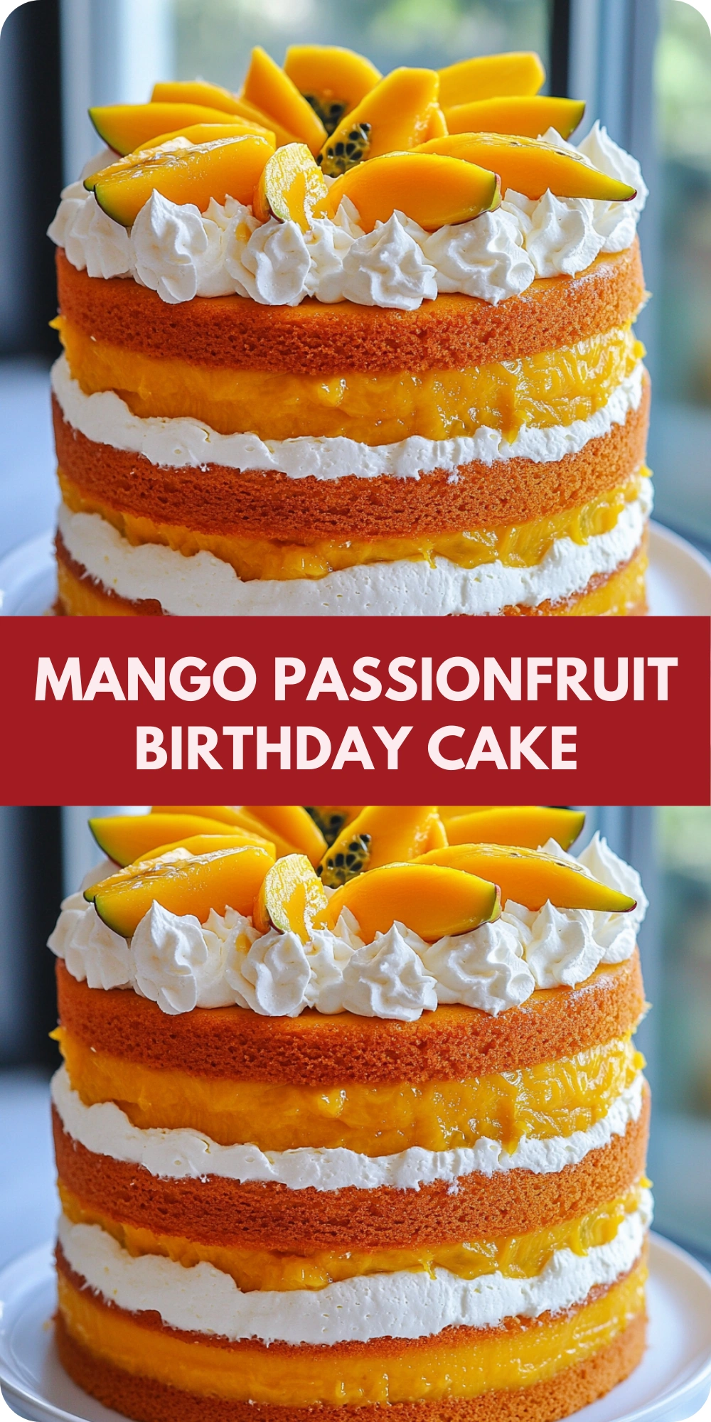 Mango Passionfruit Birthday Cake with Tropical Whipped
