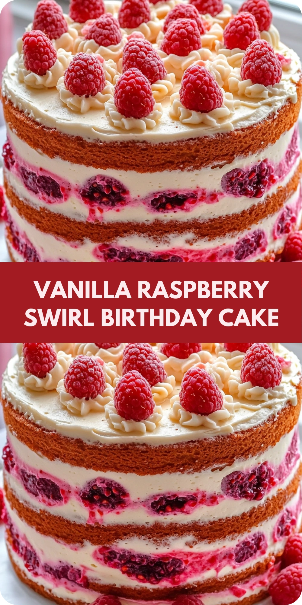 Vanilla Raspberry Swirl Birthday Cake with Cream Cheese Frosting