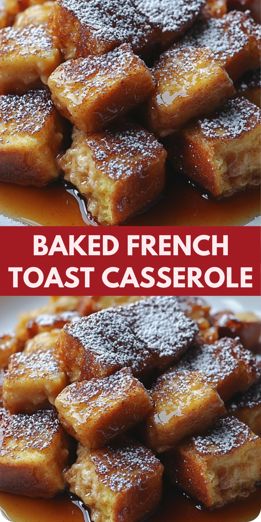 Baked French Toast Casserole