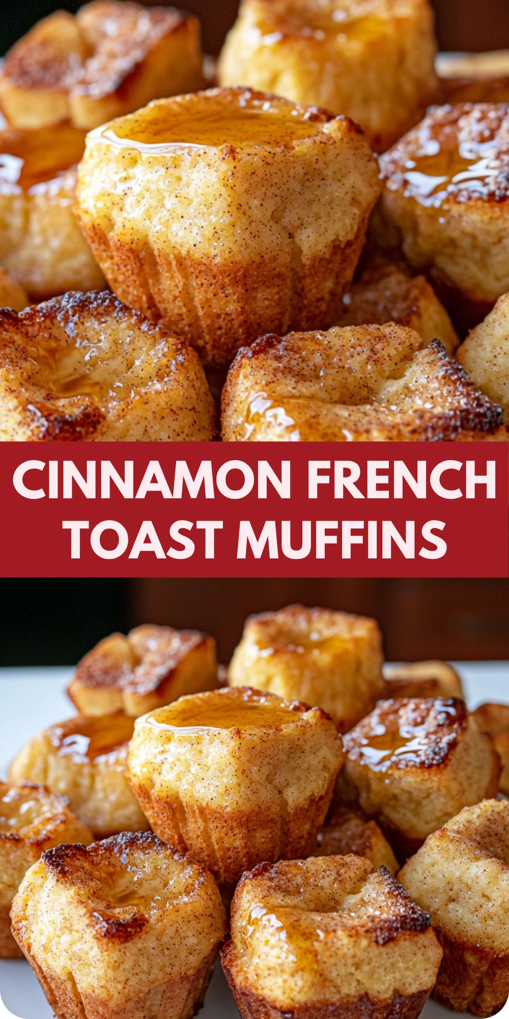 Cinnamon French Toast Muffins