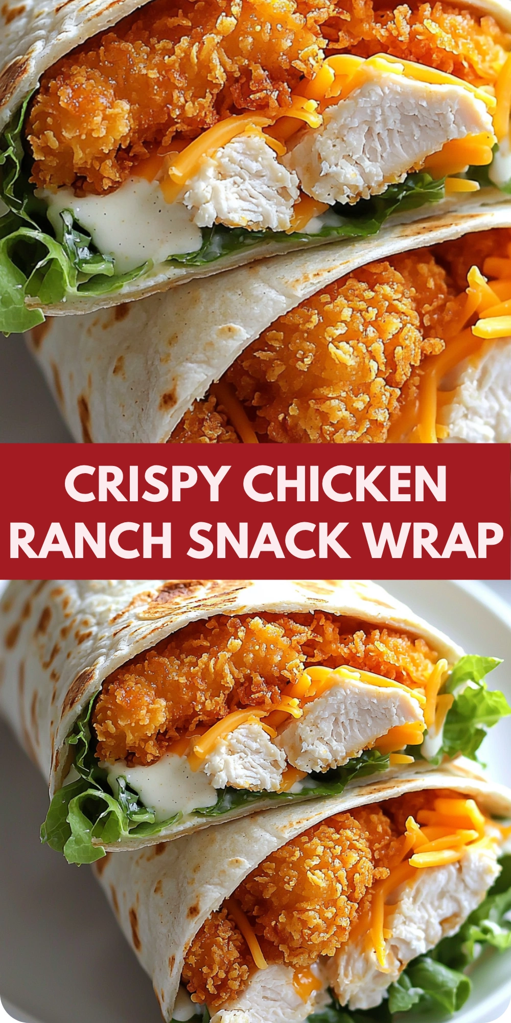 Crispy Chicken Ranch Snack Wrap