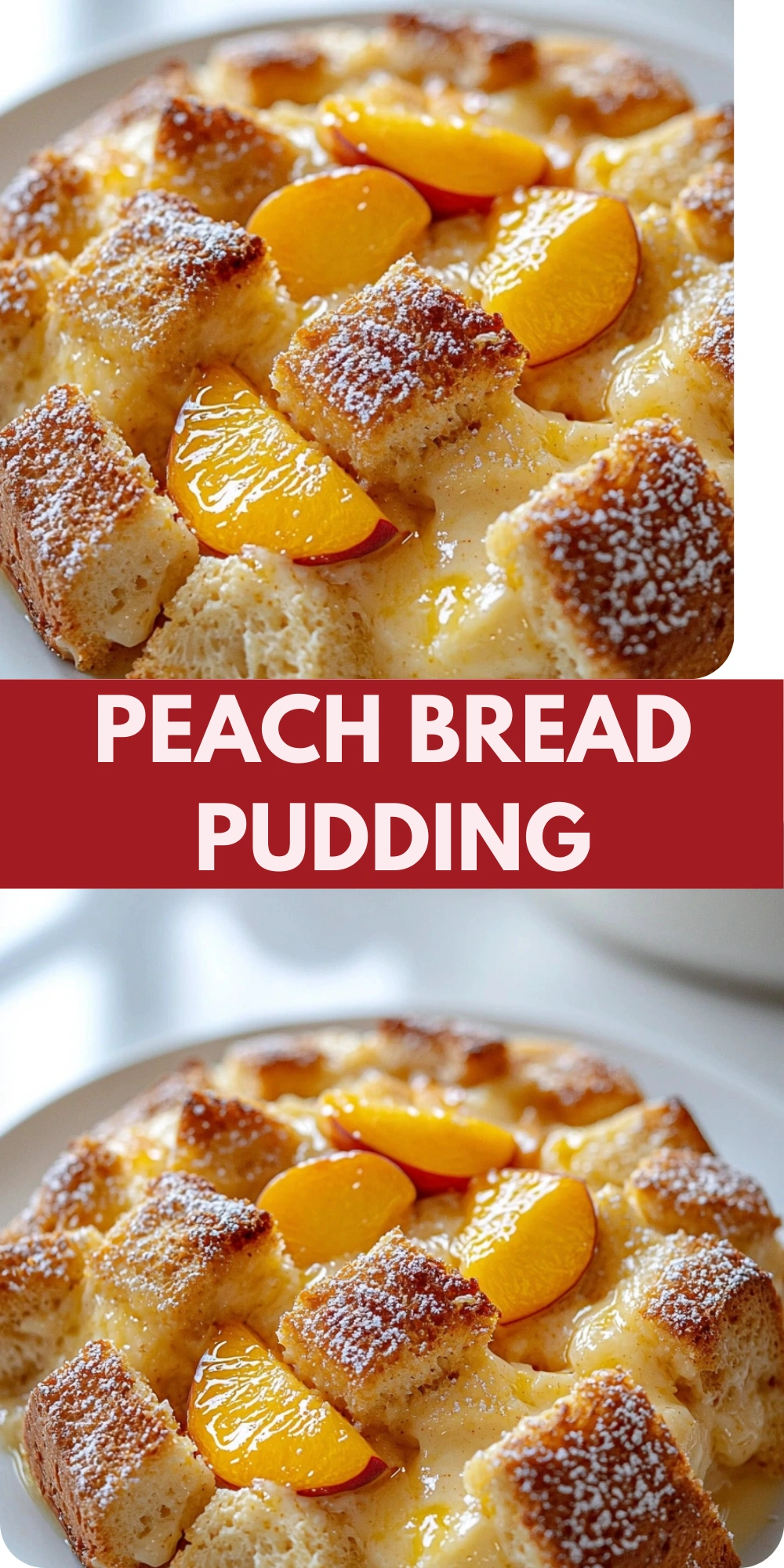 Peach Bread Pudding