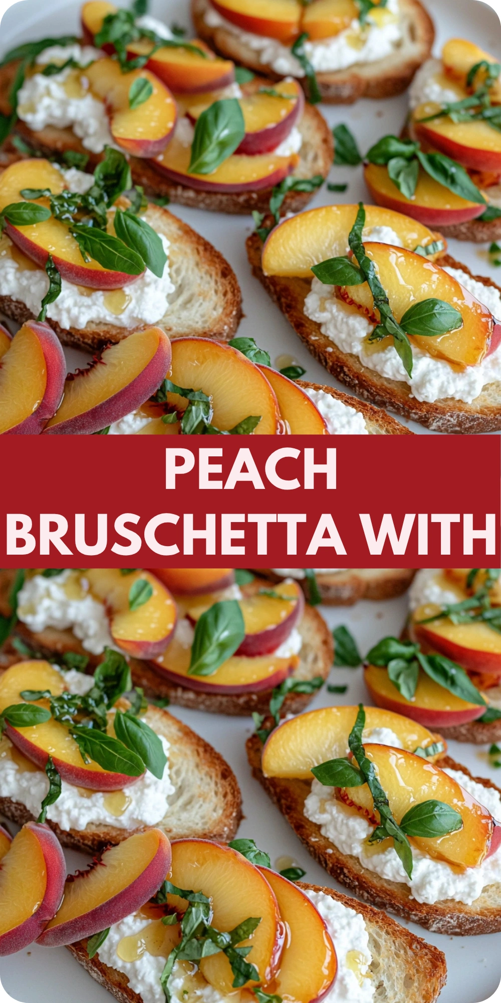Peach Bruschetta With