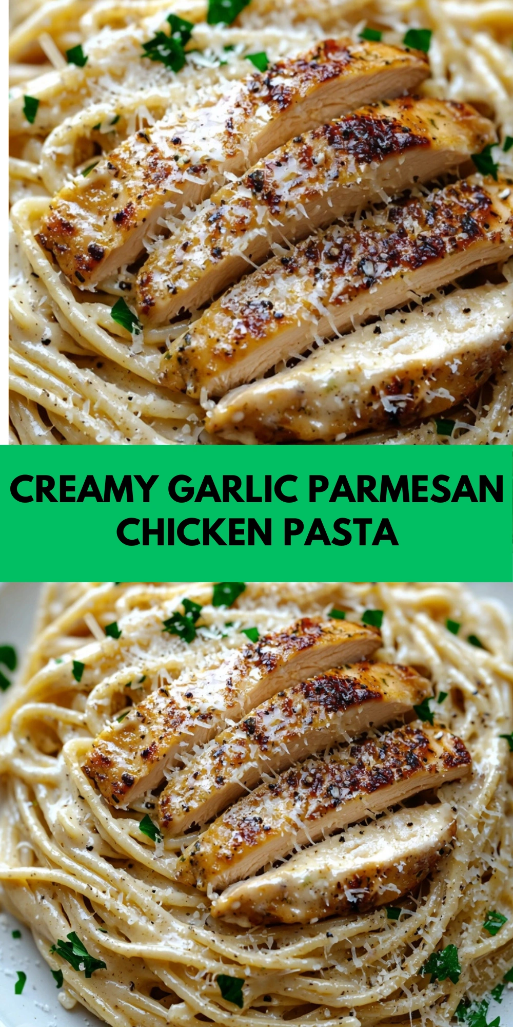 Creamy Garlic Parmesan Chicken Pasta