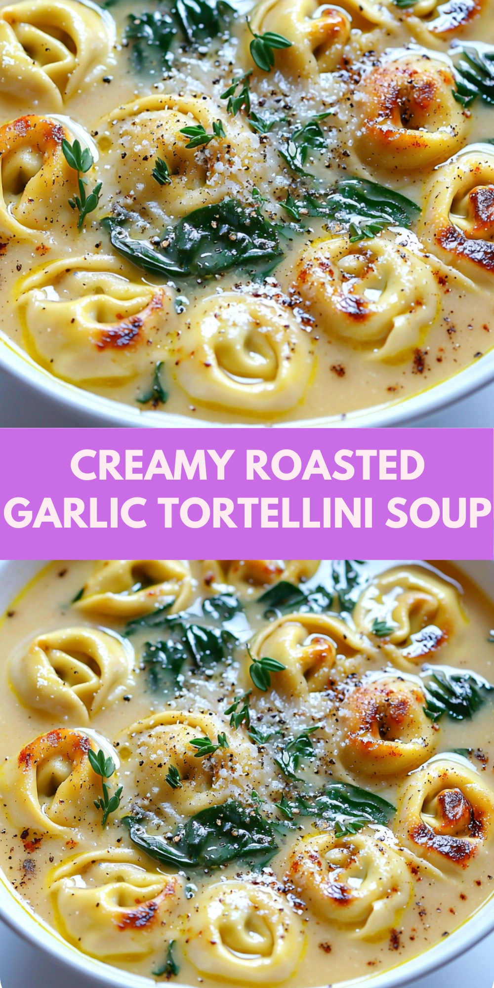 Creamy Roasted Garlic Tortellini Soup