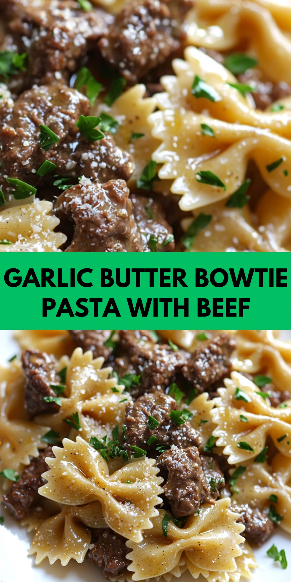 Garlic Butter Bowtie Pasta with Beef